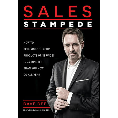 Sales Stampede : How to Sell More of Your Products or Services in 75 Minutes Than You Now Do All (Best Amway Products To Sell)