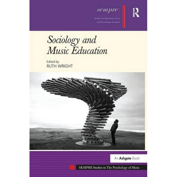 Sempre Studies in the Psychology of Musi Sociology and Music Education, (Paperback)