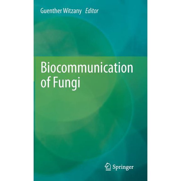 Biocommunication of Fungi, (Hardcover)
