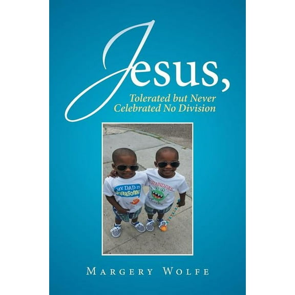 Jesus : Jesus, Tolerated but Never Celebrated No Division
