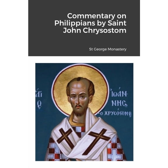 Commentary on Philippians by Saint John Chrysostom, (Paperback)