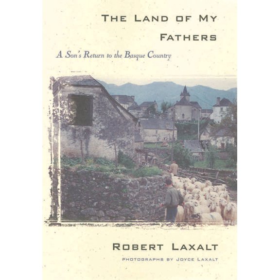 Pre-Owned The Land of My Fathers: A Son's Return to the Basque Country (Hardcover) 0874173388 9780874173383