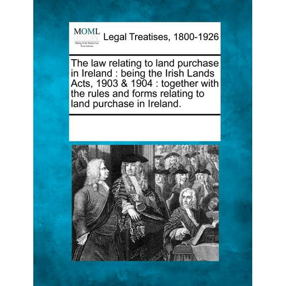 The law relating to land purchase in Ireland (Paperback)