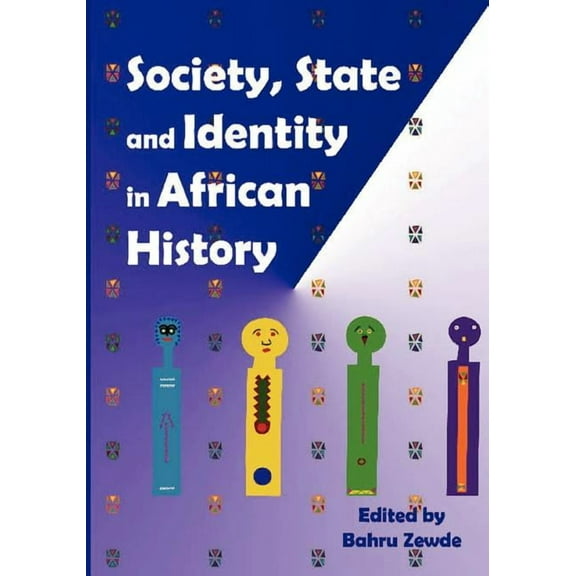 Society, State and Identity in African History (Paperback)