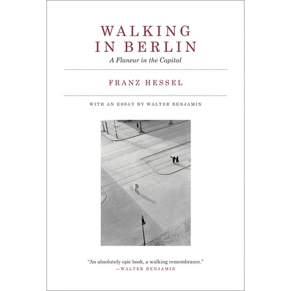 Mit Press Walking in Berlin: A Flaneur in the Capital, (Paperback)