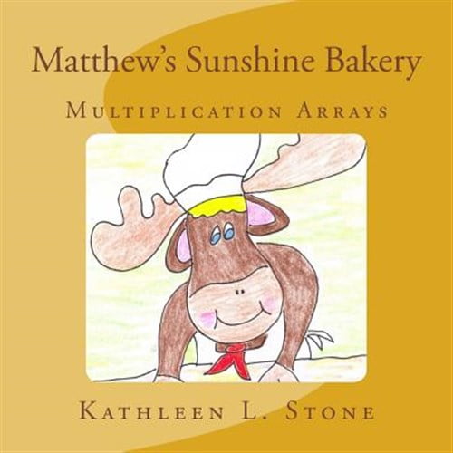 Pre-Owned Matthew's Sunshine Bakery : Multiplication Arrays