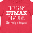 thumbnail image 4 of Inktastic This is My Human Disguise I'm Really a Dragon Boys or Girls Toddler T-Shirt, 4 of 5