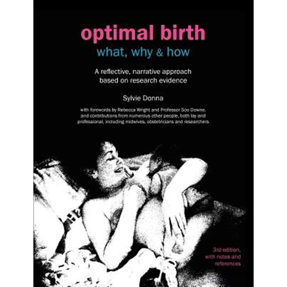 Pre-Owned Optimal Birth: What, Why & How (3rd Edition, with Notes and References) (Paperback)