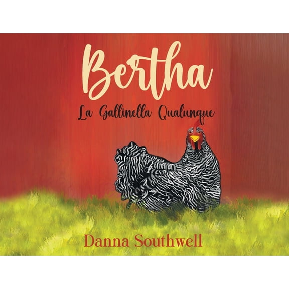 Bertha: The Ordinary Chicken (Italian Edition), (Paperback)