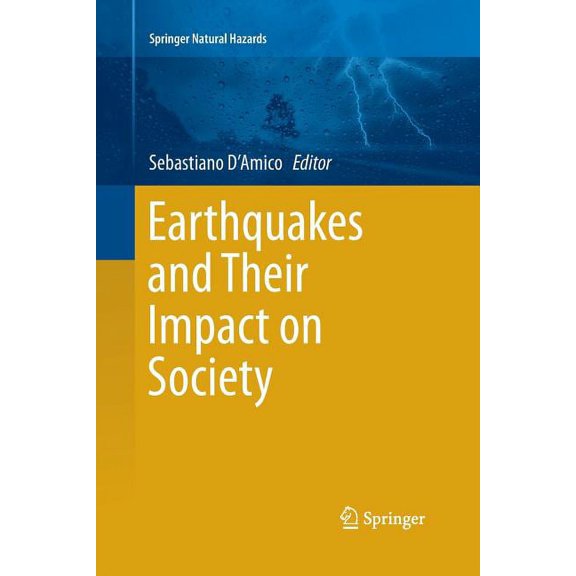 Springer Natural Hazards Earthquakes and Their Impact on Society, (Paperback)