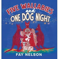 Five Wallabies and One Dog Night, (Hardcover)