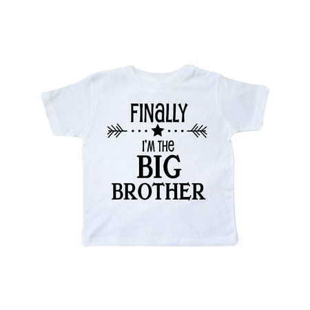 Finally Im The Big Brother Toddler T Shirt - 