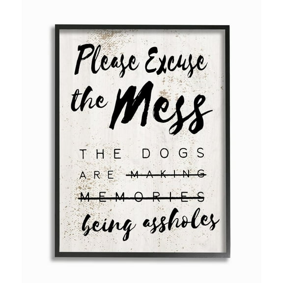 Stupell Industries Excuse Mess Funny Word Dogs Pet Textured Design Framed Giclee Texturized Art by Daphne Polselli