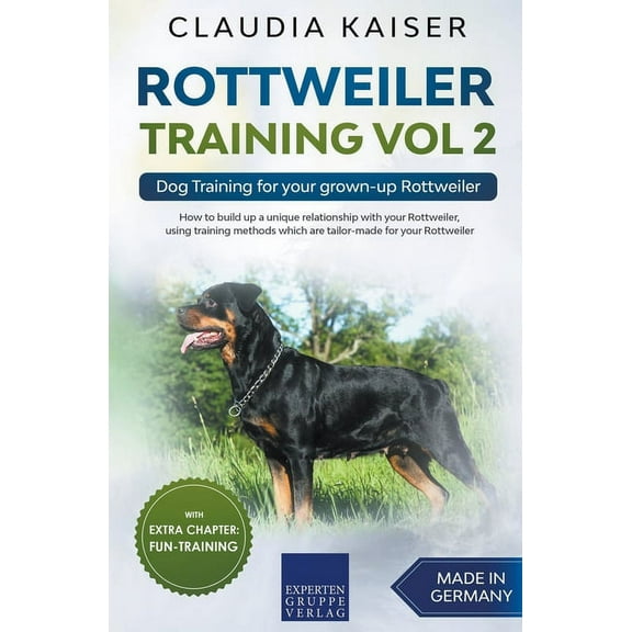 Rottweiler Training Vol 2 - Dog Training for Your Grown-up Rottweiler, (Paperback)