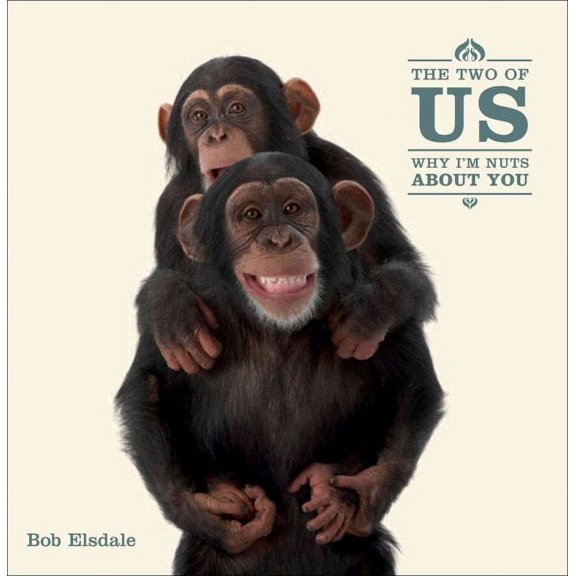 The Two of Us : Why I'm Nuts About You (Hardcover)