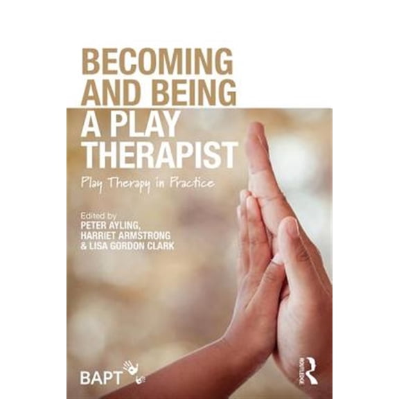 Pre-Owned Becoming and Being a Play Therapist: Play Therapy in Practice (Paperback)