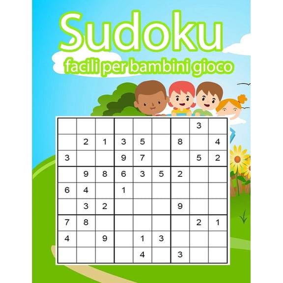 Sudoku facili per bambini gioco: Un'attività per stimolare la memoria visiva e l'attenzione - libro dei giochi e passatempi - grandi numeri (Paperback)