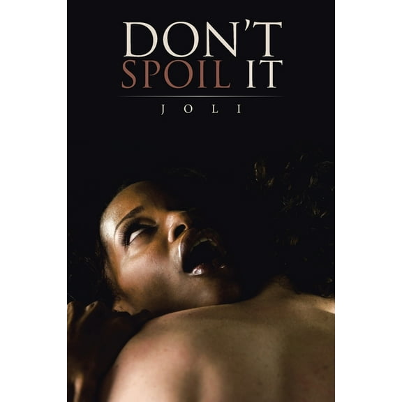 Don't Spoil It (Paperback)
