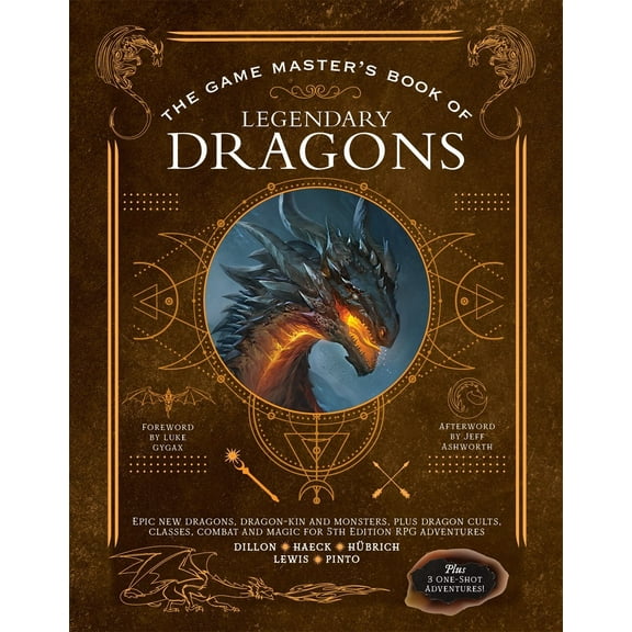 The Game Master's Book of Legendary Dragons: Epic new dragons, dragon-kin and monsters, plus dragon cults, classes, combat and magic for 5th Edition RPG adventures