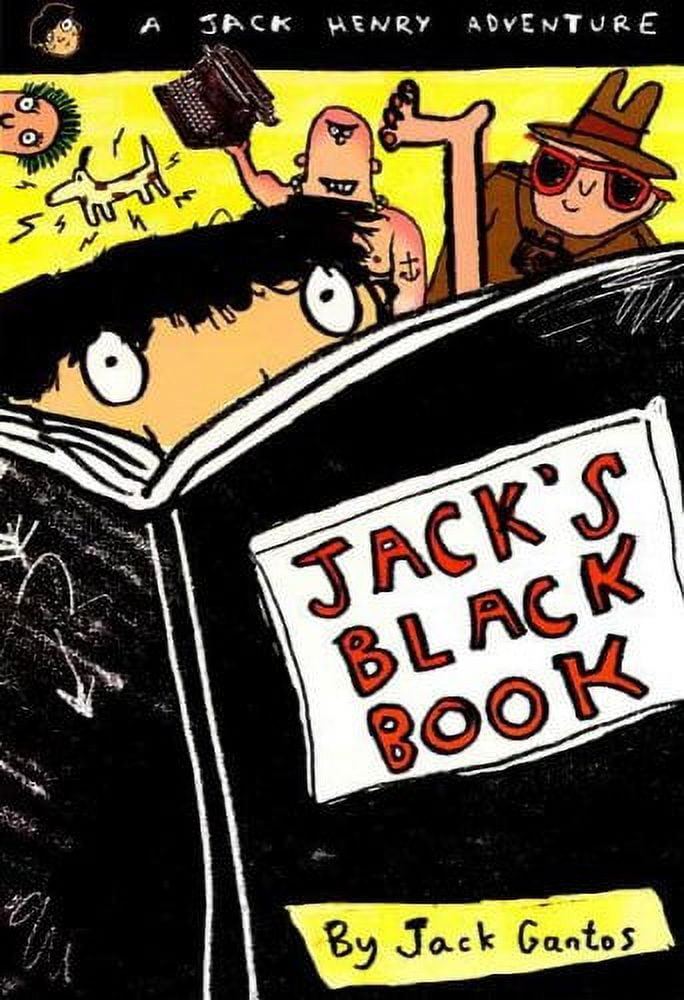 Jack Henry Adventures Series Books 1-5: Jack Adrift, Jack on the Tracks, Head or Tails, Jack's New Power, Jack's Black Book by Jack Gantos (Paperback Collection)