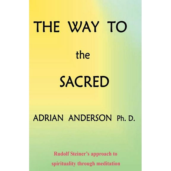 The Way to the Sacred, (Hardcover)