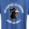 thumbnail image 3 of Instant Message - Coffee Is Strong - Women's Short Sleeve Graphic T-Shirt, 3 of 7
