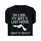 thumbnail image 2 of Camiseta divertida de algodón para hombre - Meme sarcástico de matrimonio "Oh, mira, el último nervio de mi esposa" - Camiseta gráfica negra con texto blanco, cuello redondo informal, lavable a máquin, 2 of 6