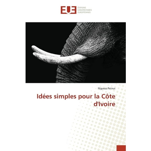 Idées simples pour la Côte d'Ivoire, (Paperback)