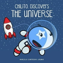 Chilito - InglÃ©s Chilito Discovers The Universe, Book 1, (Paperback)