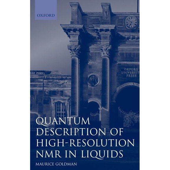 International Monographs on Chemistry Quantum Description of High-Resolution NMR in Liquids, Book 15, (Paperback)
