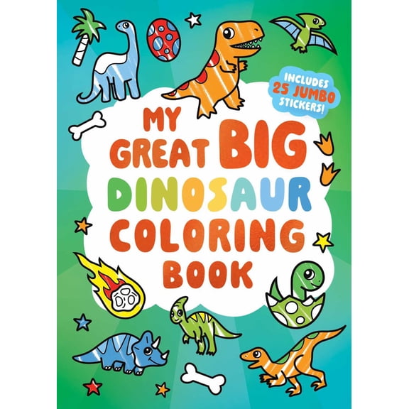 My Great Big Dinosaur Coloring Book, 176 pages (Paperback)