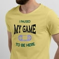 thumbnail image 2 of Greenyef Graphics I Paused My Game to Be Here Video Gamer Gift for Men Teenagers Gaming Funny Graphic T-Shirt Style-30 (Cornsilk, X-Large), 2 of 6