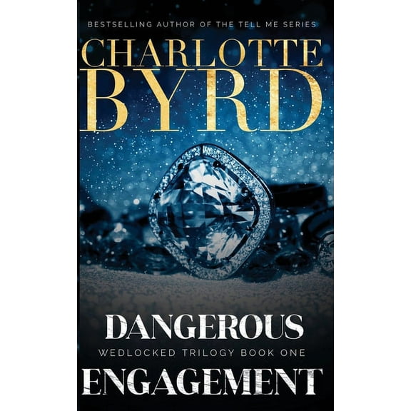 Wedlocked Trilogy Dangerous Engagement, Book 1, (Paperback)