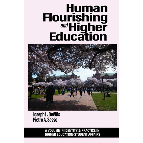 Identity & Practice in Higher Education- Human Flourishing and Higher Education, (Paperback)