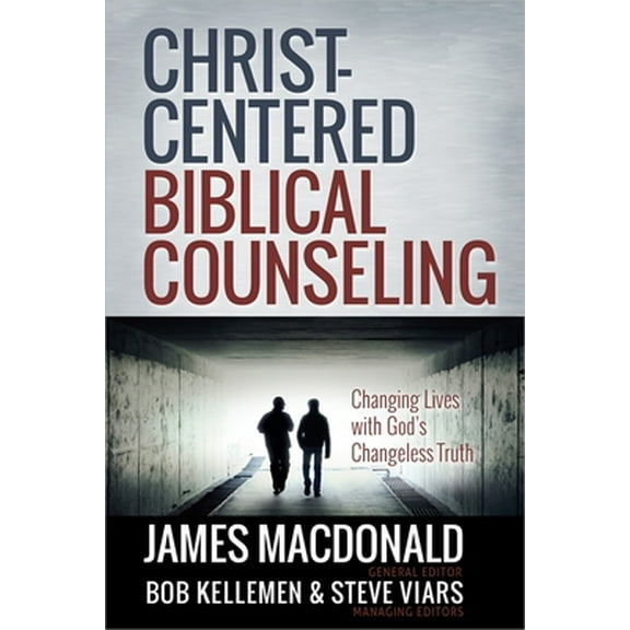 Pre-Owned Christ-Centered Biblical Counseling: Changing Lives with God's Changeless Truth (Hardcover) 0736951458 9780736951456