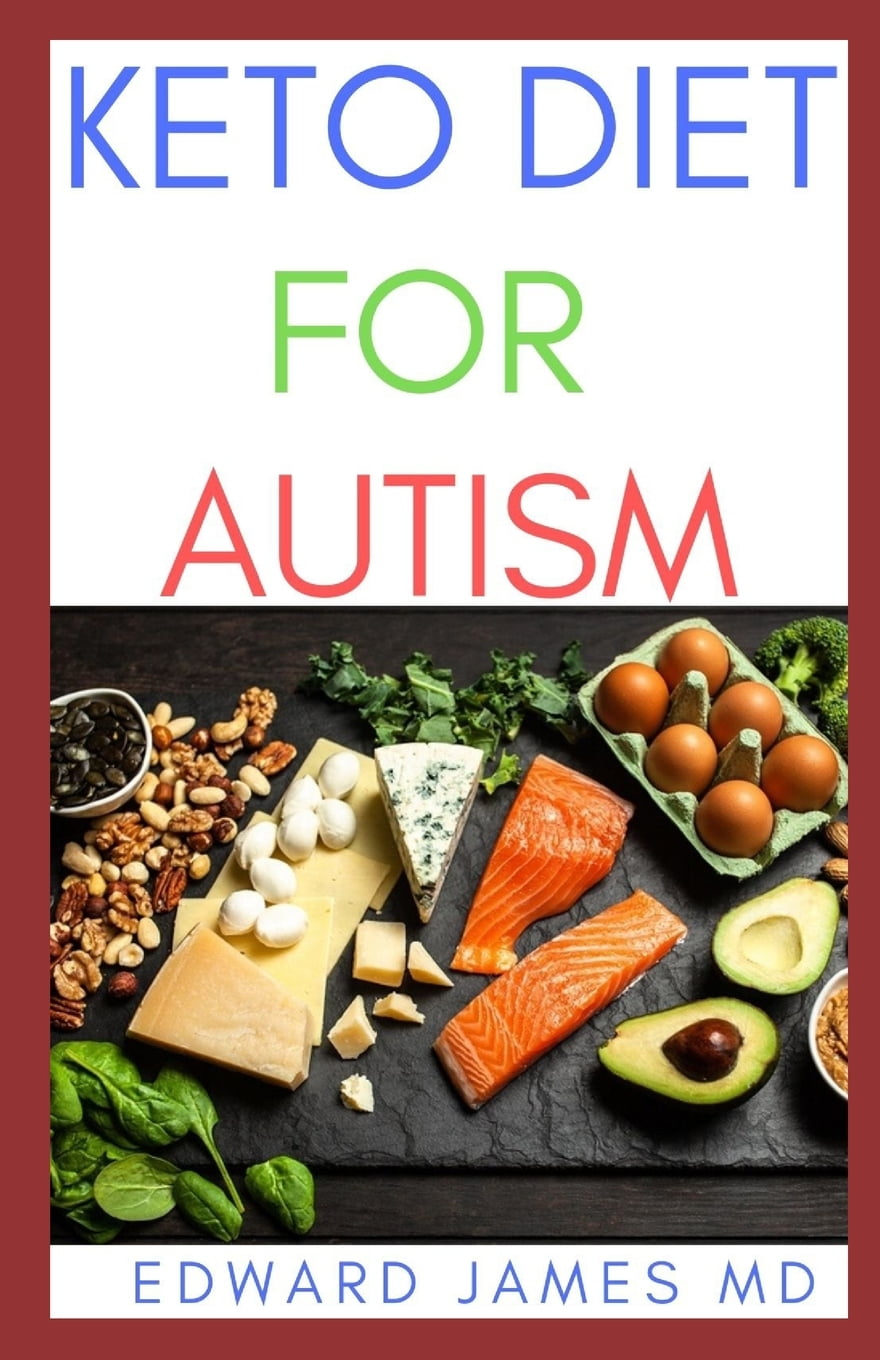 keto-diet-for-autism-the-ultimate-guide-to-using-keto-diet-for-autism
