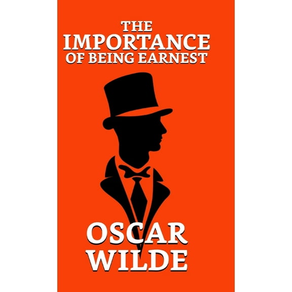 The Importance of Being Earnest, (Hardcover)