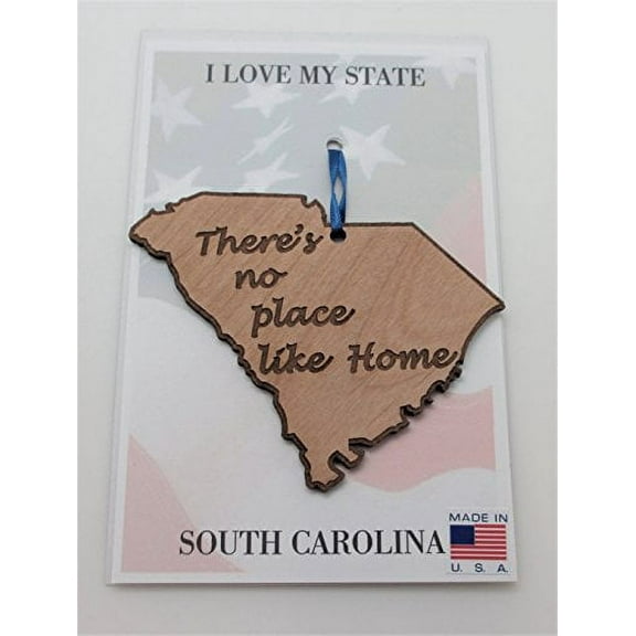 South Carolina State Wood Ornament There's No Place Like Home