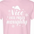 thumbnail image 4 of Inktastic Christmas Nice Until Proven Naughty T-Shirt, 4 of 5