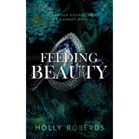 Feeding Beauty, (Paperback)