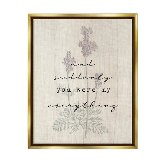 And Suddenly You Were My Everything Phrase Inspirational Graphic Art Metallic Gold Framed Art Print Wall Art
