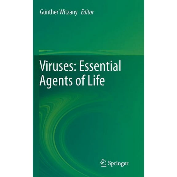 Viruses: Essential Agents of Life, (Hardcover)