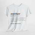 thumbnail image 5 of Mother Definition Shirt, Mother Noun Shirt, Mother’s Day Shirt ID-0402-TU9G, 5 of 9