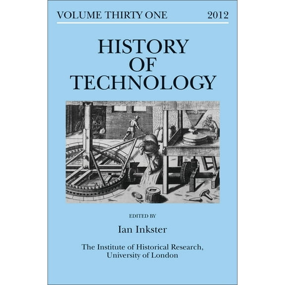 History of Technology History of Technology Volume 31, Book VOLUM, (Hardcover)