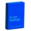 In Our Feelings - The Original Friendship Card game