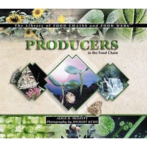 Pre-Owned Producers in the Food Chain (The Library of Food Chains and Food Webs) (Unknown) 0823957527 9780823957521