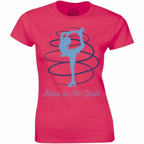 Born To Ice Skate Lady Doing Amazing Stunt - Fun Skating Women's T-Shirt