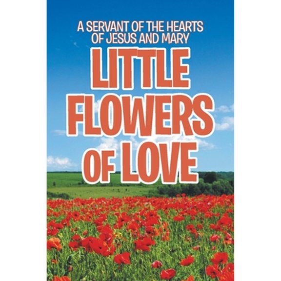 Little Flowers of Love (Paperback)