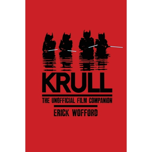 Krull - The Unofficial Film Companion, (Paperback)