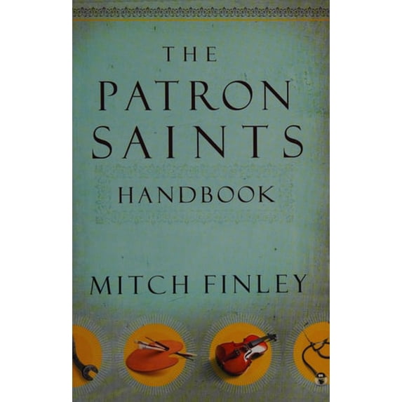 Pre-Owned The Patron Saints Handbook (Paperback) 1593251696 9781593251697